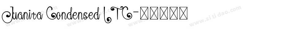 Juanita Condensed ITC字体转换